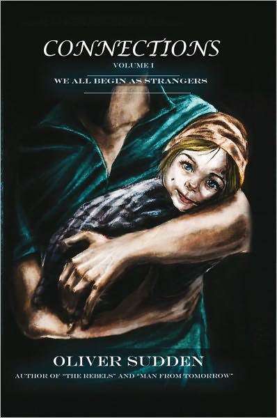 Connections...Volume 1: We All Begin As Strangers