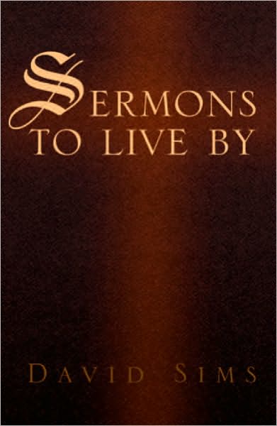 Sermons to live by