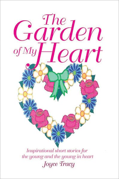 The Garden of My Heart