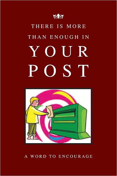 There Is More Than Enough In Your Post