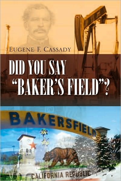 Did You Say "Baker's Field"?