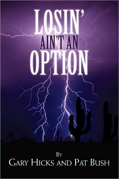Losin' Ain't An Option