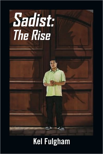 Sadist: The Rise