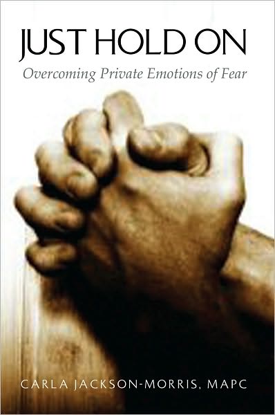 Just Hold On: Overcoming Private Emotions of Fear