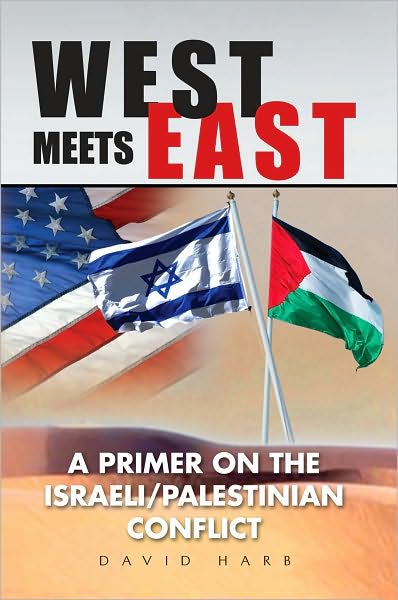 West Meets East: A Primer on the Israeli/Palestinian Conflict