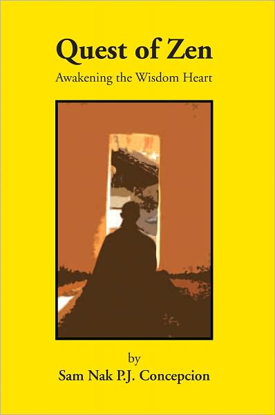 Quest of Zen: Awakening the Wisdom Heart