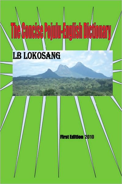 The Concise Pojulu-English Dictionary: First Edition, 2010