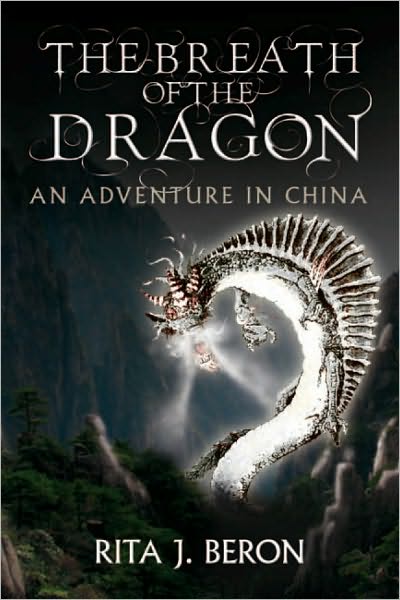The Breath of the Dragon: An Adventure In China