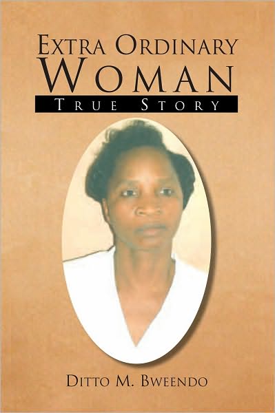 Extra Ordinary Woman: True Story