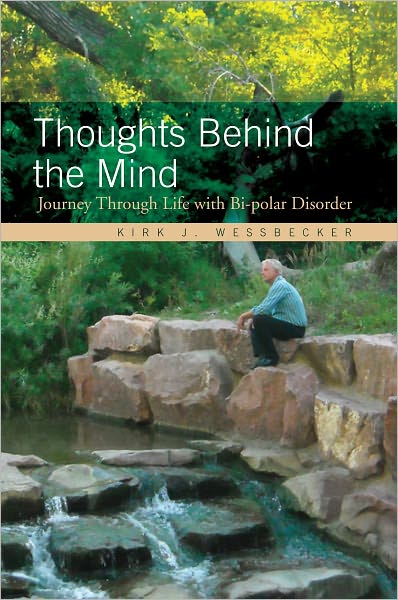 Thoughts Behind the Mind: Journey Through Life with Bi-polar Disorder