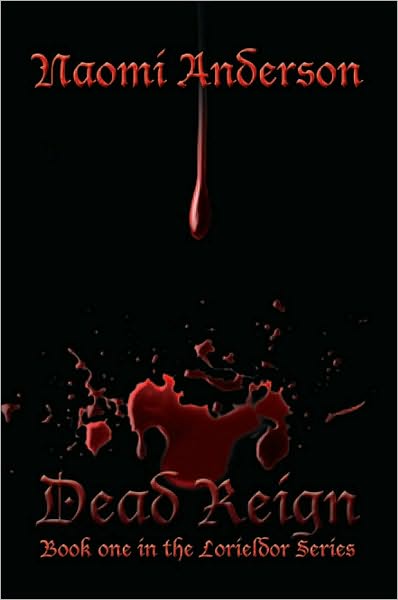 Dead Reign: Book one in the Lorieldor Series