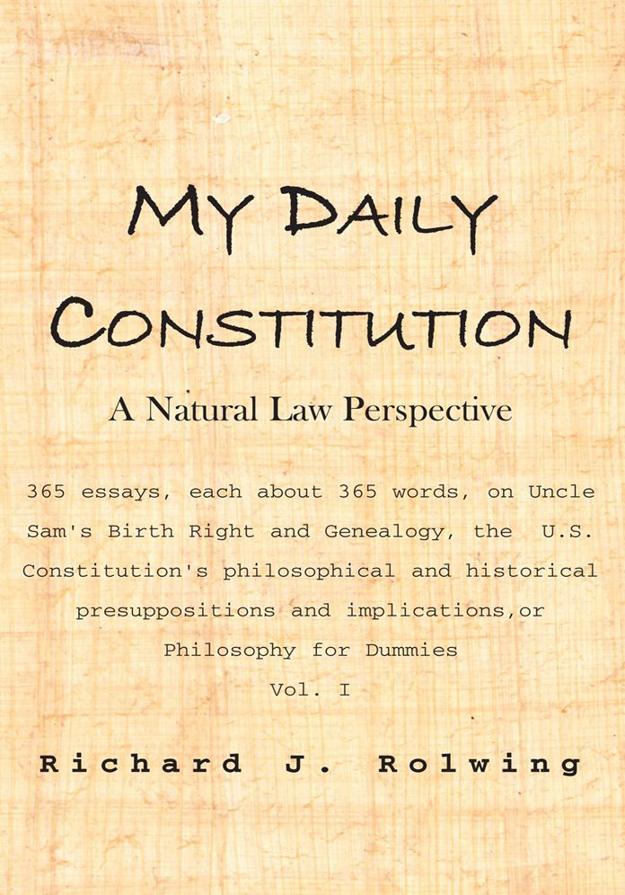 My Daily Constitution Vol. I: A Natural Law Perspective