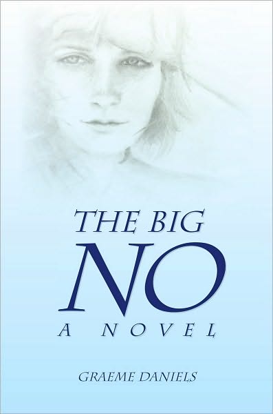 The Big No - A Novel: A Novel