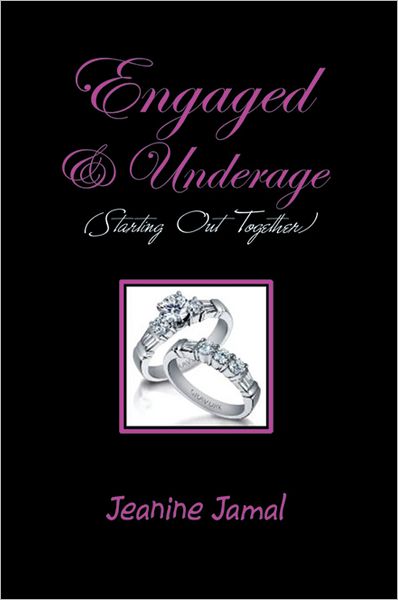 Engaged & Underage: (Starting Out Together)