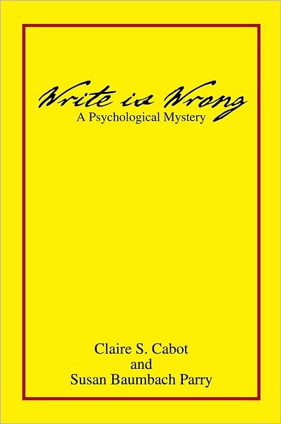 Write is Wrong: A Psychological Mystery