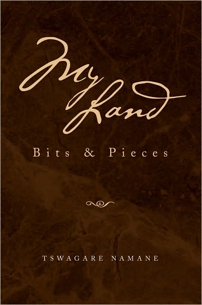 My Land: Bits & Pieces