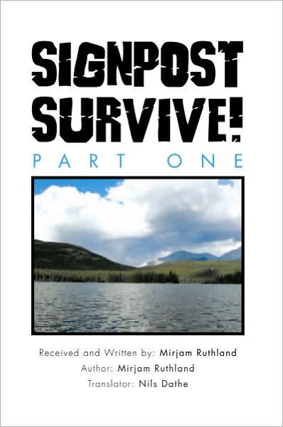 Signpost Survive!: Part One