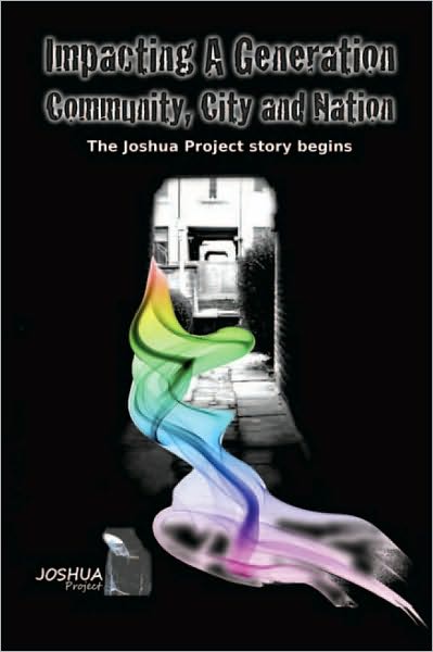 Impacting a Generation, Community, City and Nation: The Joshua Project Story so Far