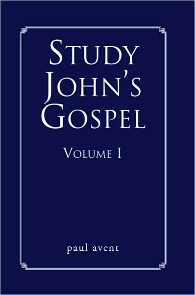 Study John's Gospel Volume I