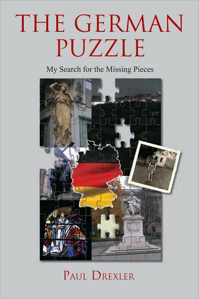The German Puzzle: My Search For The Missing Pieces
