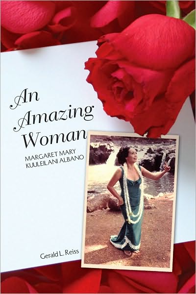 An Amazing Woman: MARGARET MARY KUULEILANI ALBANO