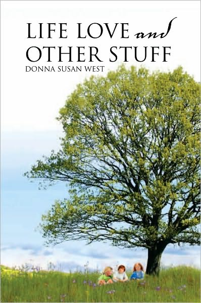 Life Love and Other Stuff