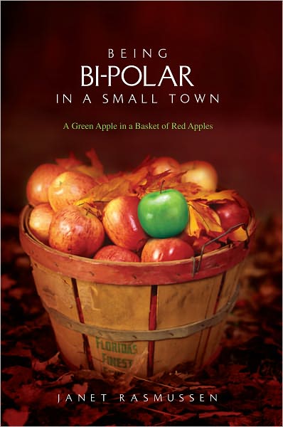 Being Bi-Polar In a Small Town: A Green Apple in a Basket of Red Apples
