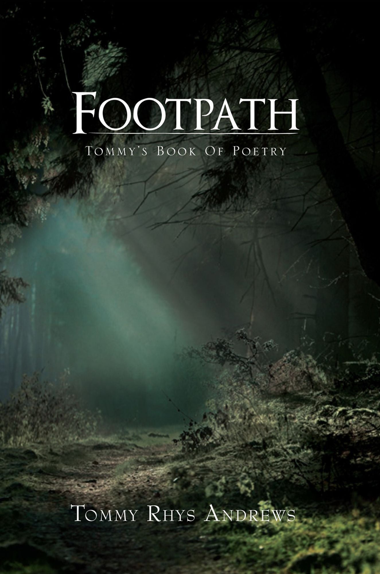 Footpath: Tommy's Book Of Poetry