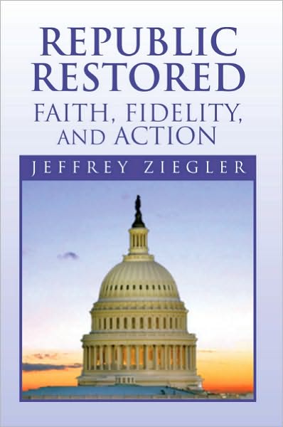 Republic Restored - Faith, Fidelity, and Action