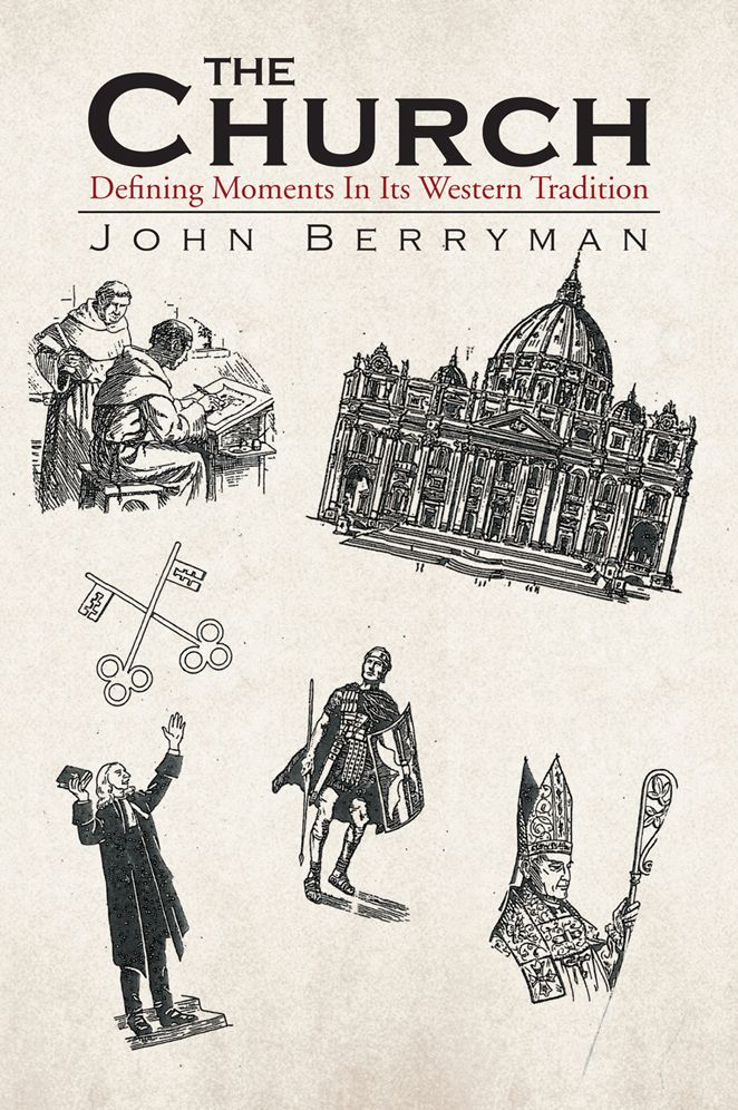 The Church: Defining Moments in Its Western Tradition