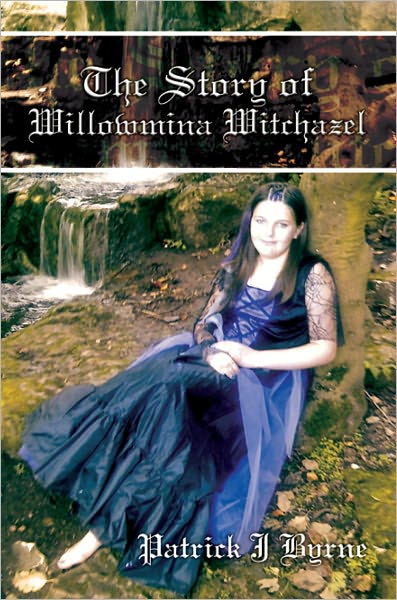 The Story of Willowmina Witchazel: The Story of Willowmina Witchazel