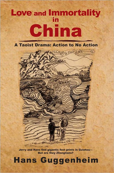 Love And Immortality In China: A Taoist Drama: Action To No Action