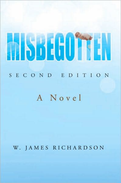 Misbegotten: A Novel