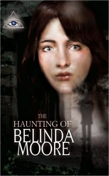 The haunting of Belinda Moore
