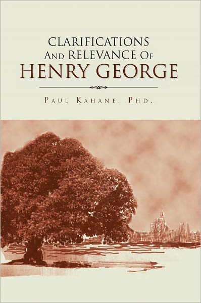 Clarifications and Relevance Of Henry George