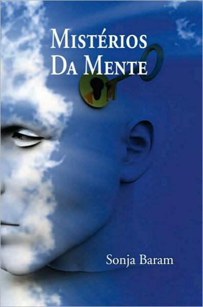 MISTÉRIOS DA MENTE: OBTENHA A VIDA QUE VOCÊ DESEJA