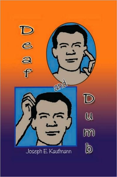 Deaf and Dumb