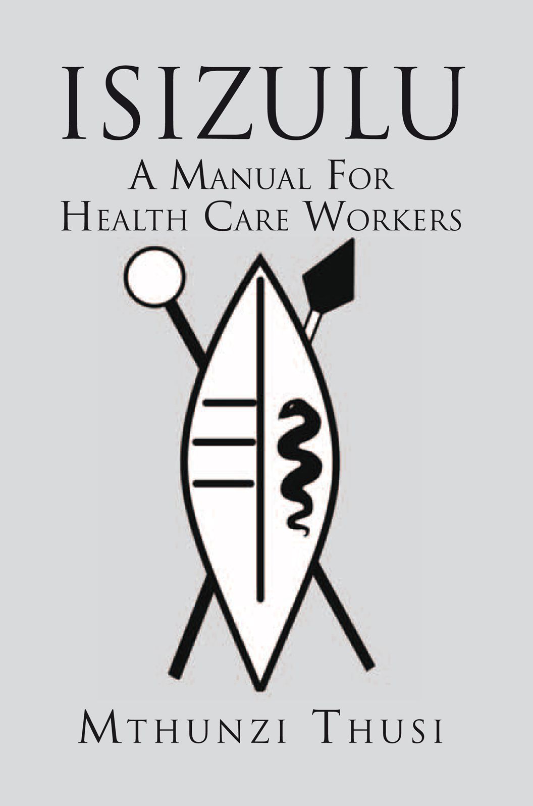 Isizulu: A Manual For Health Care Workers