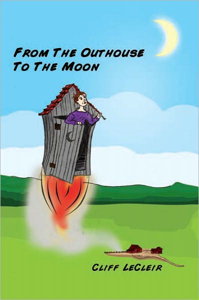 From The Outhouse To The Moon