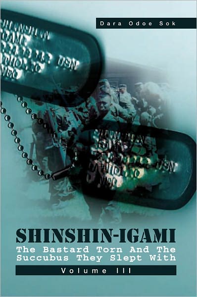 ShinShin-Igami The Bastard Torn And The Succubus They Slept With: Volume III