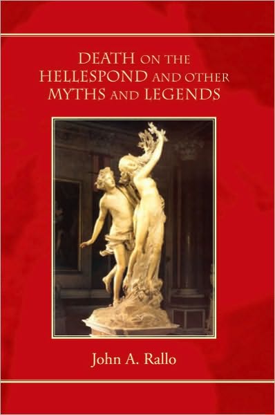 Death on the Hellespond and Other Myths and Legends