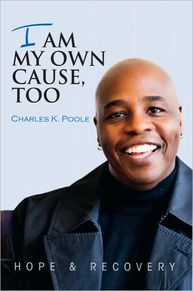 I Am My Own Cause, Too: Hope & Recovery