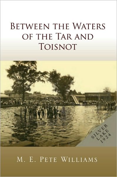 Between the Waters of the Tar and Toisnot