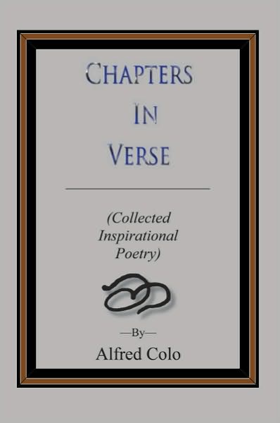 Chapters In Verses: (Collected Inspirational Poetry)