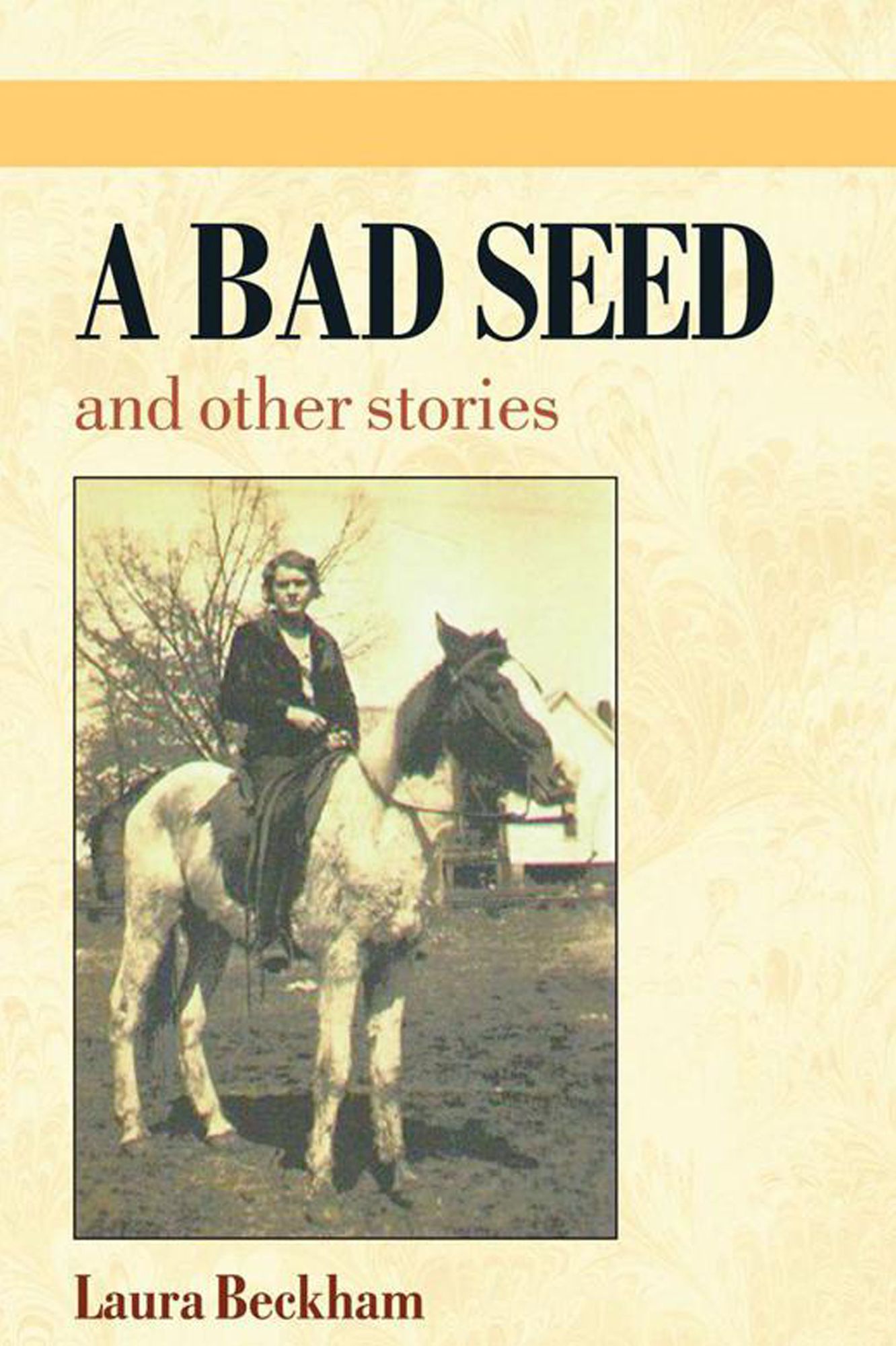 A Bad Seed: and other stories