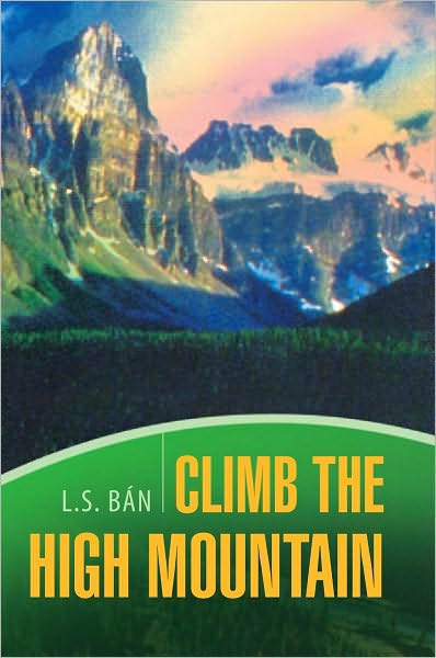 Climb the High Mountain