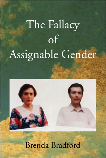 The Fallacy of Assignable Gender