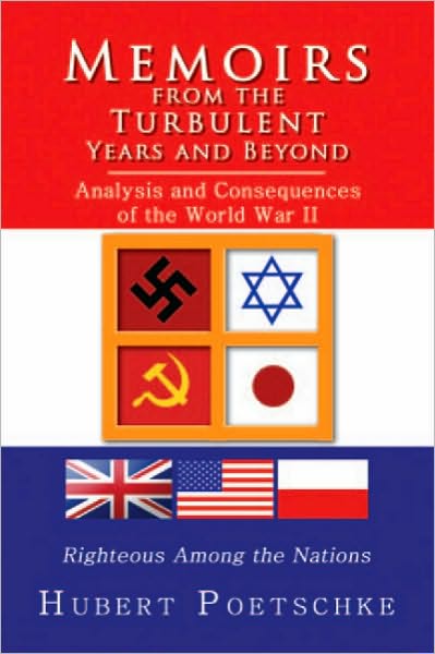 Memoirs from the Turbulent Years and Beyond: Analysis and Consequences of the World War II