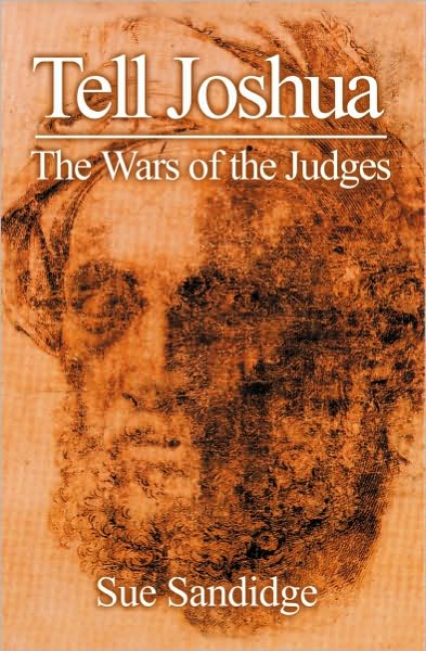 Tell Joshua: The Wars of the Judges