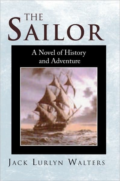 The Sailor: A Novel of History and Adventure